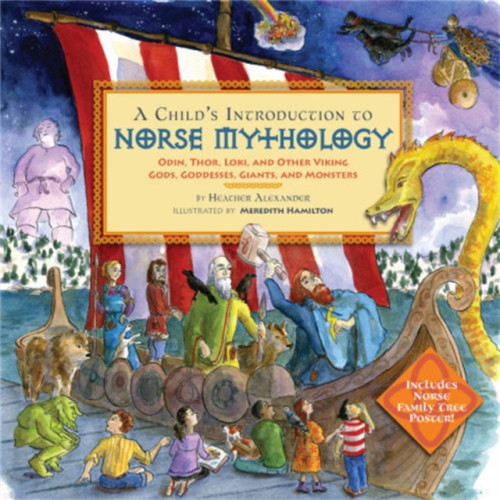 Black Dog & Leventhal Publishers Inc A Child's Introduction to Norse Mythology (inbunden, eng)