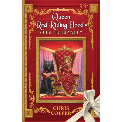 Hachette Children's Group The Land of Stories: Queen Red Riding Hood's Guide to Royalty (häftad, eng)
