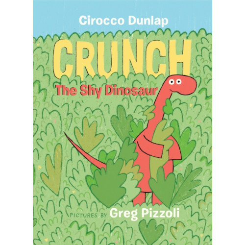 Random House USA Inc Crunch, The Shy Dinosaur (inbunden, eng)