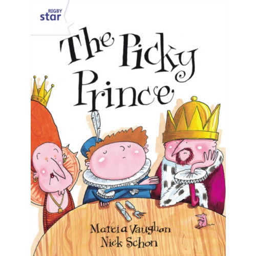 Pearson Education Limited Rigby Star Guided 2 White Level: The Picky Prince Pupil Book (single) (häftad)