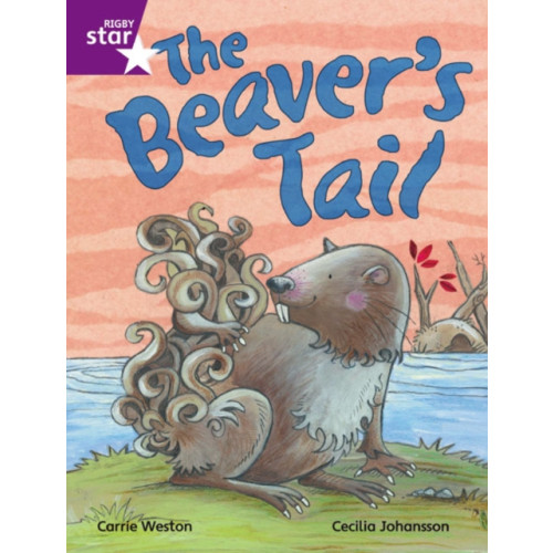 Pearson Education Limited Rigby Star Independent Purple Reader 1 The Beaver's Tail (häftad, eng)