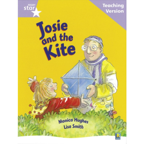 Pearson Education Limited Rigby Star Guided Reading Lilac Level: Josie and the Kite Teaching Version (häftad, eng)