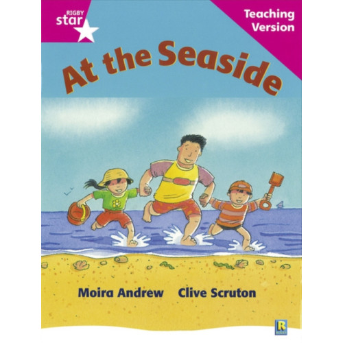 Pearson Education Limited Rigby Star Guided Reading Pink Level: At the Seaside Teaching Version (häftad, eng)