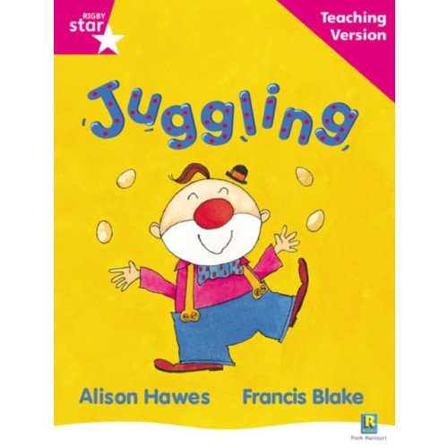 Pearson Education Limited Rigby Star Guided Reading Pink Level: Juggling Teaching Version (häftad)