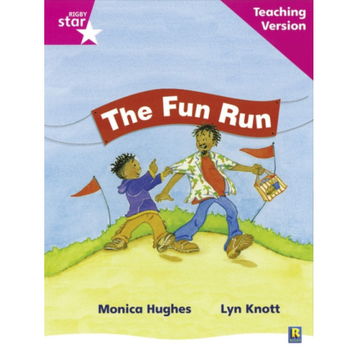 Pearson Education Limited Rigby Star Phonic Guided Reading Pink Level: The Fun Run Teaching Version (häftad, eng)