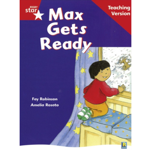 Pearson Education Limited Rigby Star Guided Reading Red Level: Max Gets Ready Teaching Version (häftad)