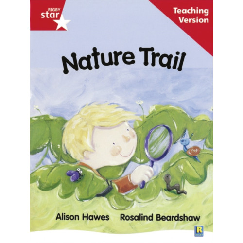 Pearson Education Limited Rigby Star Guided Reading Red Level: Nature Trail Teaching Version (häftad)