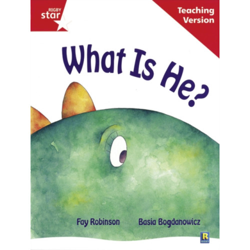 Pearson Education Limited Rigby Star Guided Reading Red Level: What Is He? Teaching Version (häftad, eng)