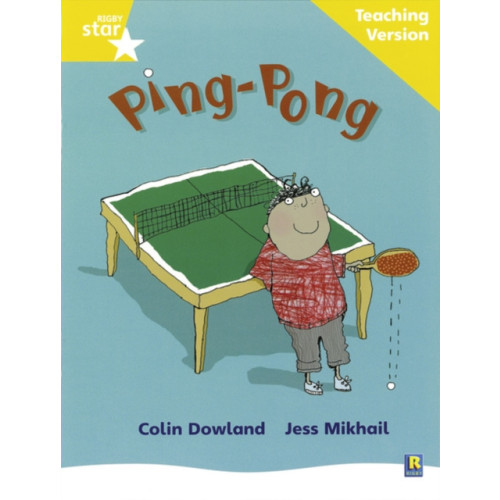Pearson Education Limited Rigby Star Phonic Guided Reading Yellow Level: Ping Pong Teaching Version (häftad)