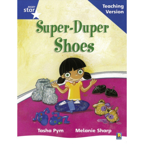Pearson Education Limited Rigby Star Phonic Guided Reading Blue Level: Super Duper Shoes Teaching Version (häftad)