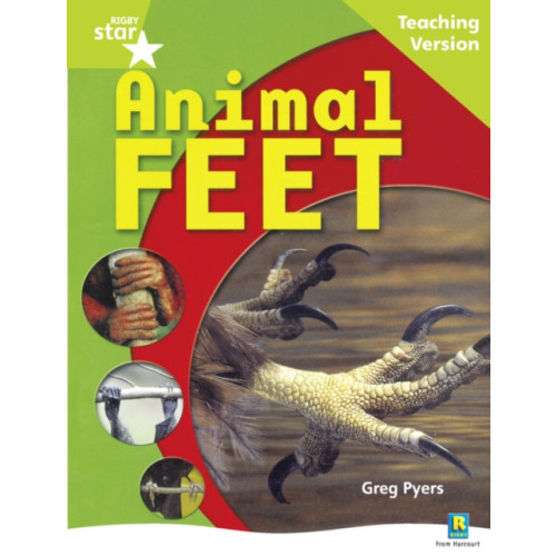 Pearson Education Limited Rigby Star Non-fiction Guided Reading Green Level: Animal Feet Teaching Version (häftad)