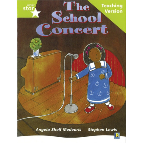 Pearson Education Limited Rigby Star Guided Lime Level: The School Concert Teaching Version (häftad, eng)