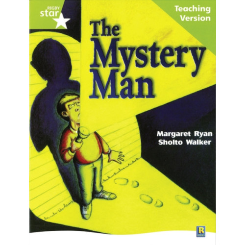 Pearson Education Limited Rigby Star Guided Lime Level: The Mystery Man Teaching Version (häftad, eng)