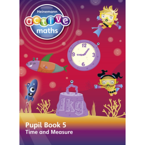Pearson Education Limited Heinemann Active Maths – Second Level - Beyond Number – Pupil Book 5 – Time and Measure (häftad, eng)