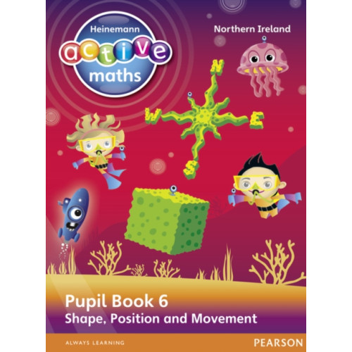 Pearson Education Limited Heinemann Active Maths Northern Ireland - Key Stage 2 - Beyond Number - Pupil Book 6 - Shape, Position and Movement (häftad)