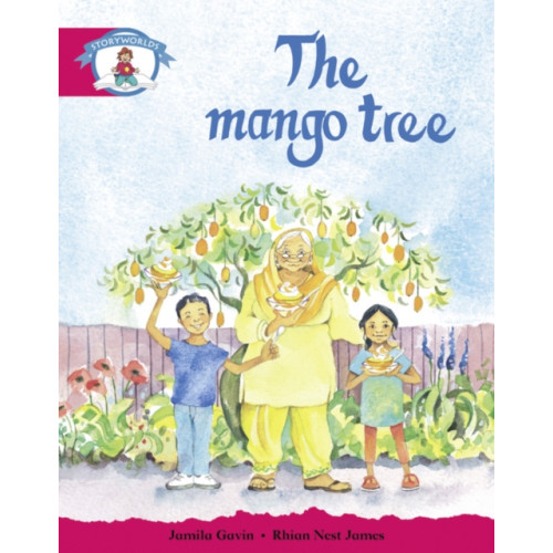 Pearson Education Limited Literacy Edition Storyworlds Stage 5, Our World, The Mango Tree (häftad)