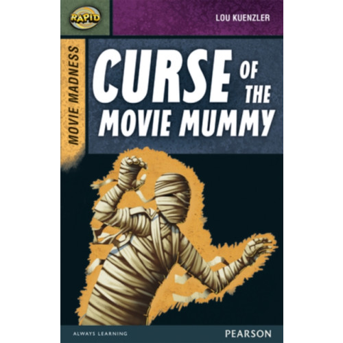 Pearson Education Limited Rapid Stage 9 Set B: Movie Madness: Curse of the Movie Mummy (häftad, eng)