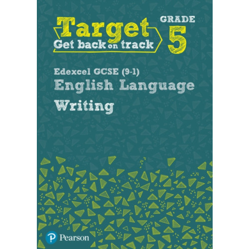 Pearson Education Limited Target Grade 5 Writing Edexcel GCSE (9-1) English Language Workbook (häftad, eng)