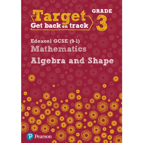 Pearson Education Limited Target Grade 3 Edexcel GCSE (9-1) Mathematics Algebra and Shape Workbook (häftad, eng)