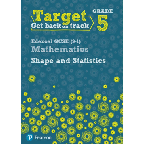 Pearson Education Limited Target Grade 5 Edexcel GCSE (9-1) Mathematics Shape and Statistics Workbook (häftad, eng)