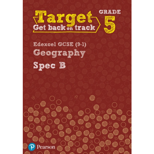 Pearson Education Limited Target Grade 5 Edexcel GCSE (9-1) Geography Spec B Intervention Workbook (häftad, eng)