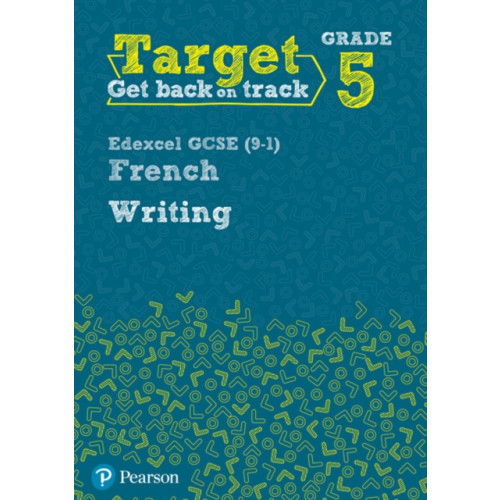 Pearson Education Limited Target Grade 5 Writing Edexcel GCSE (9-1) French Workbook (häftad, eng)