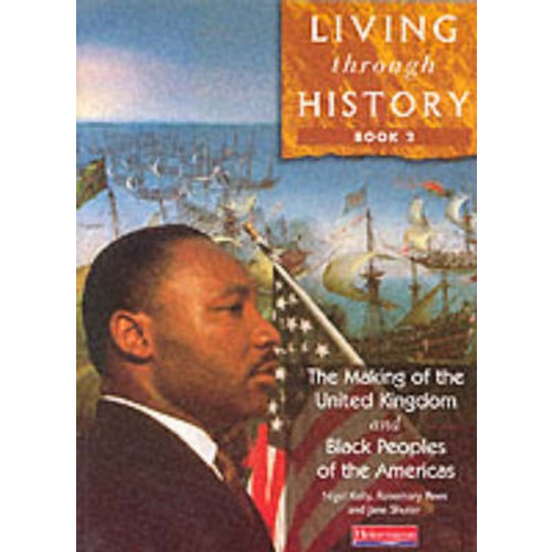 Pearson Education Limited Living Through History: Core Book 2 (häftad, eng)