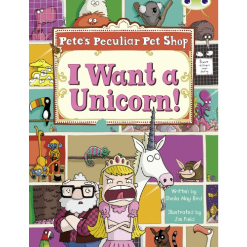 Pearson Education Limited Bug Club Guided Non Fiction Year Two Purple B Pete's Peculiar Pet Shop: I Want a Unicorn! (häftad, eng)