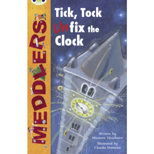 Pearson Education Limited Bug Club Independent Fiction Year Two Lime A Meddlers: Tick, Tock, Unfix the Clock (häftad, eng)