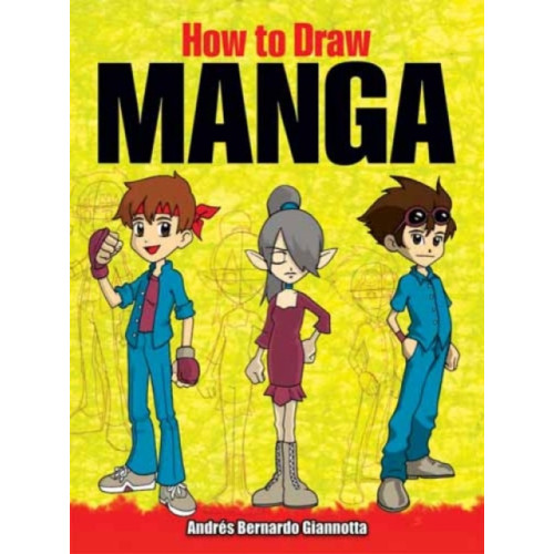 Dover publications inc. How to Draw Manga (häftad)