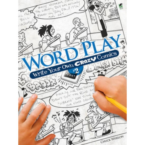 Dover publications inc. Word Play! Write Your Own Crazy Comics: No. 2 (häftad)