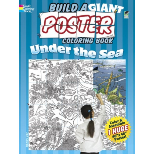 Dover publications inc. Build a Giant Poster Coloring Book--Under the Sea (häftad)