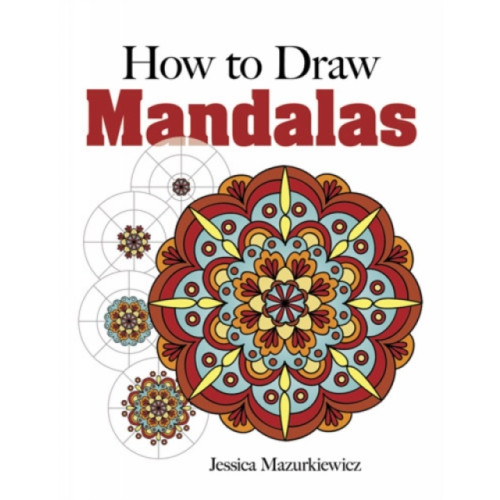 Dover publications inc. How to Draw Mandalas (häftad)