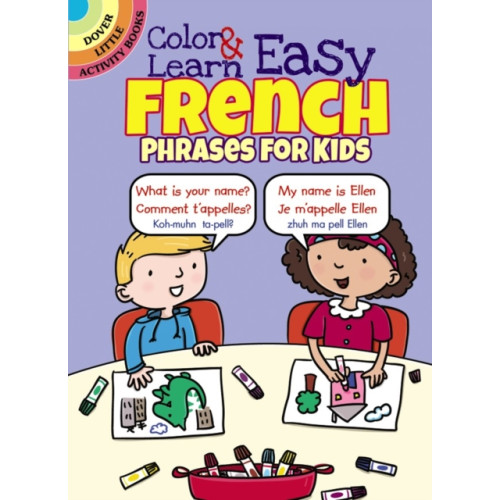 Dover publications inc. Color & Learn Easy French Phrases for Kids (häftad)