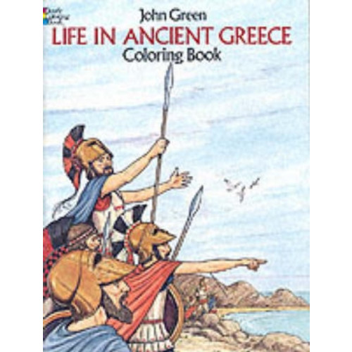 Dover publications inc. Life in Ancient Greece (häftad)