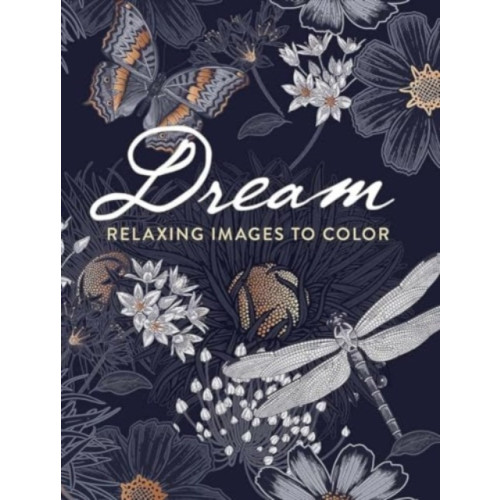 Dover publications inc. Dream: Relaxing Images to Color (häftad)