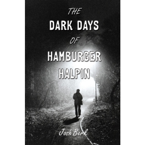 Random House USA Inc The Dark Days of Hamburger Halpin (häftad, eng)