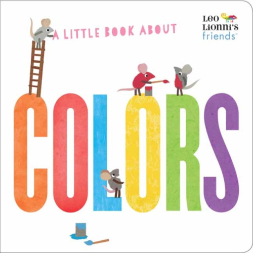 Random House USA Inc A Little Book About Colors (bok, board book)