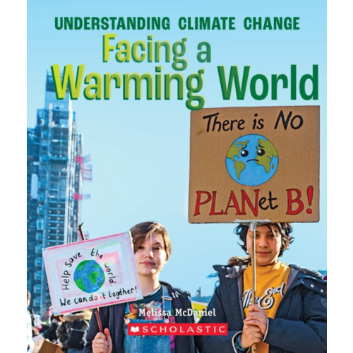 Scholastic Inc. Facing a Warming World (A True Book: Understanding Climate Change) (häftad, eng)