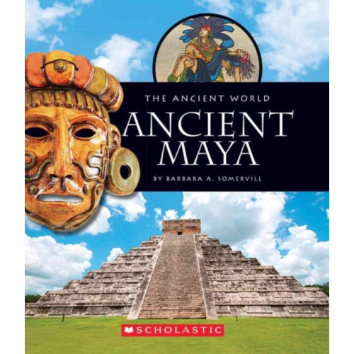 Scholastic Inc. Ancient Maya (The Ancient World) (häftad, eng)