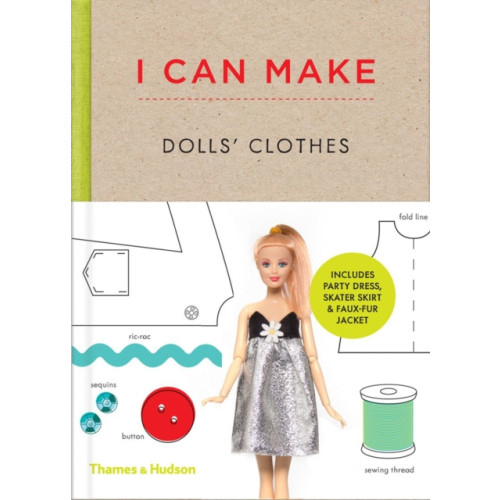 Thames & Hudson Ltd I Can Make Dolls' Clothes (inbunden, eng)