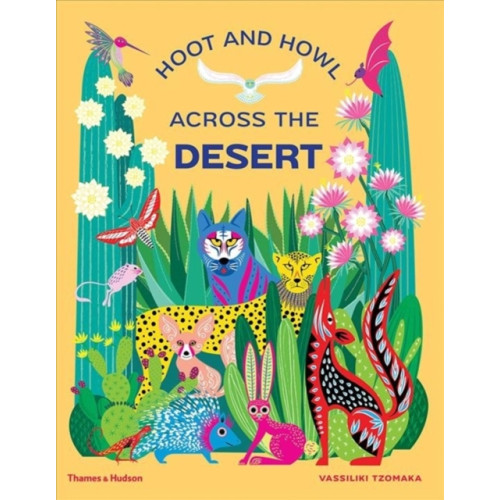 Thames & Hudson Ltd Hoot and Howl across the Desert (inbunden, eng)