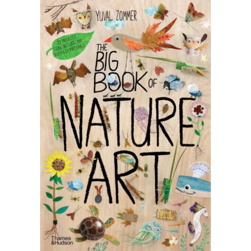 Thames & Hudson Ltd The Big Book of Nature Art (inbunden, eng)