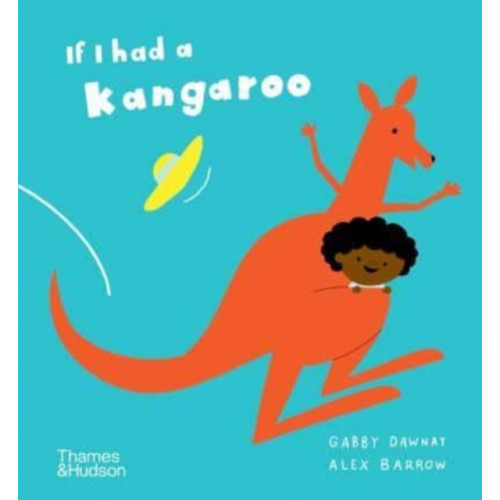 Thames & Hudson Ltd If I had a kangaroo (bok, board book, eng)