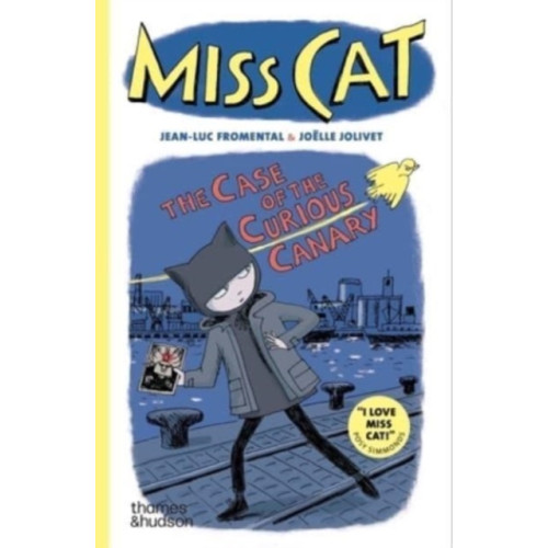 Thames & Hudson Ltd Miss Cat: The Case of the Curious Canary (häftad, eng)