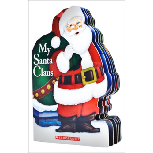 Scholastic Inc. My Santa Claus (bok, board book, eng)