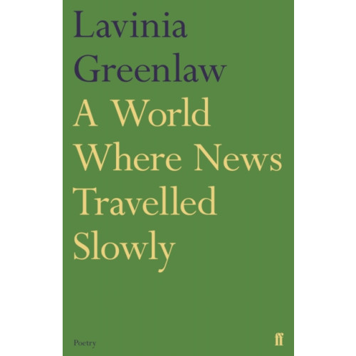 Faber & Faber A World Where News Travelled Slowly (häftad, eng)