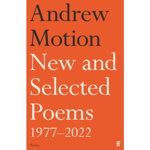 Faber & Faber New and Selected Poems 1977–2022 (inbunden, eng)
