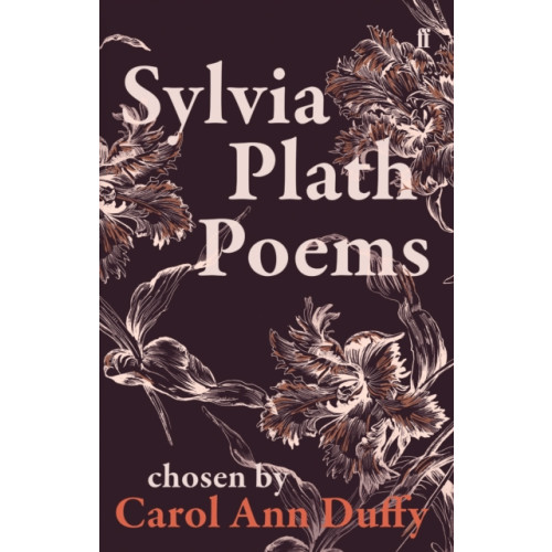 Faber & Faber Sylvia Plath Poems Chosen by Carol Ann Duffy (häftad, eng)