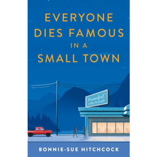 Faber & Faber Everyone Dies Famous in a Small Town (häftad, eng)